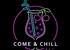 Come & Chill