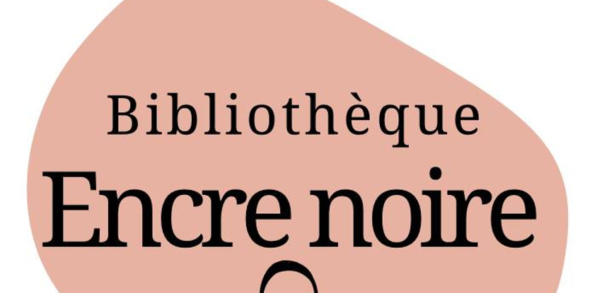 Bibliothèque Encre noire
